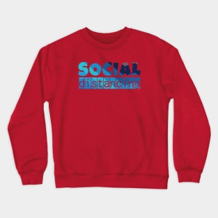 Social Distancing text 2 Crewneck Sweatshirt